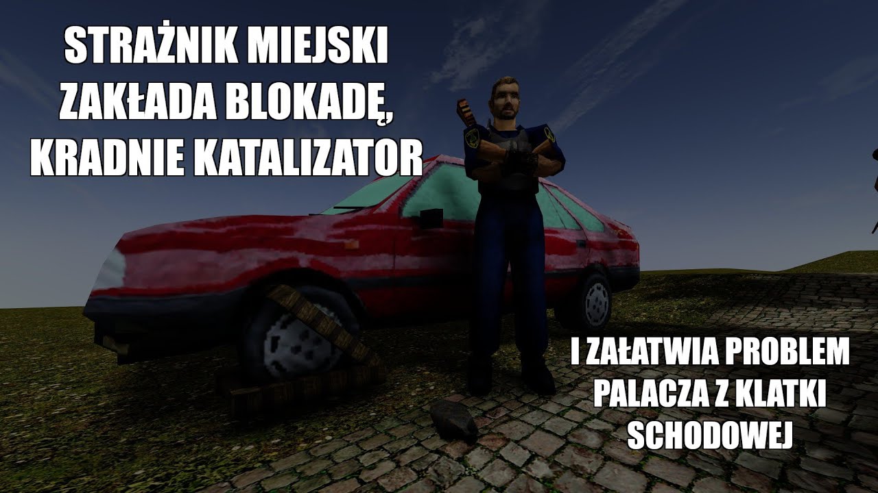 Straż miejska robi porządek na osiedlu [GOTHIC MOD]