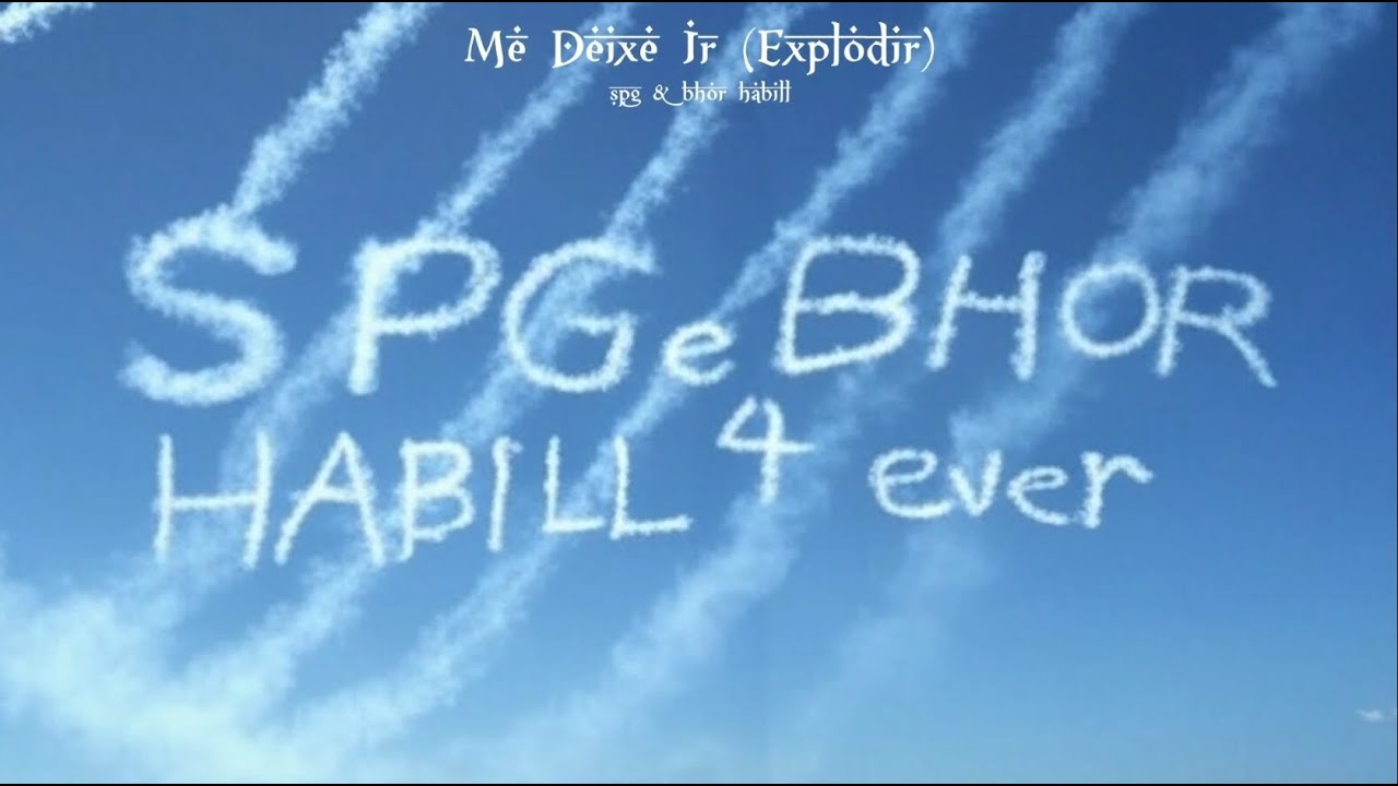 Spg & Bhor Habill - Me Deixe Ir (Explodir)