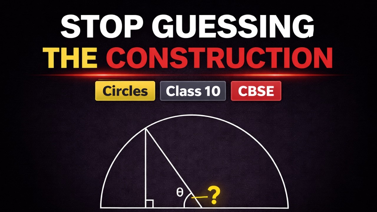 The Step Nobody Explains in Geometry | Circles | Class 10