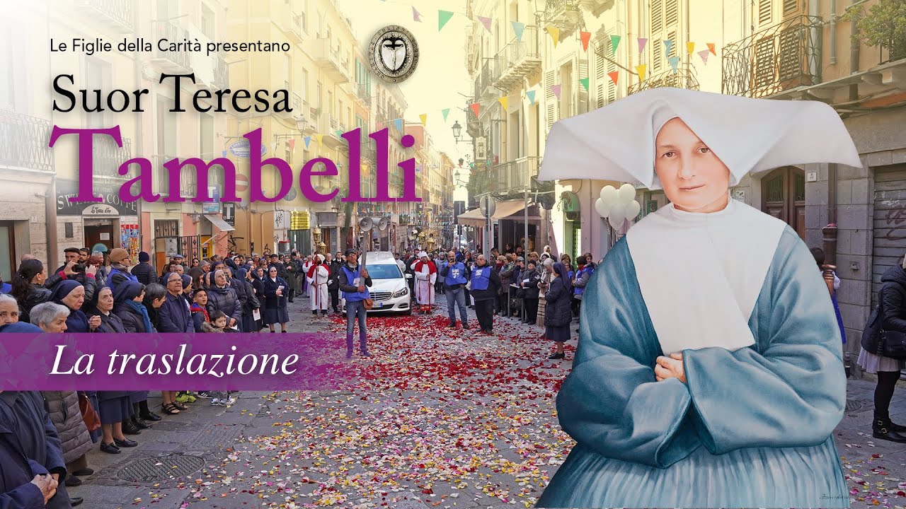 Suor Teresa Tambelli - La traslazione