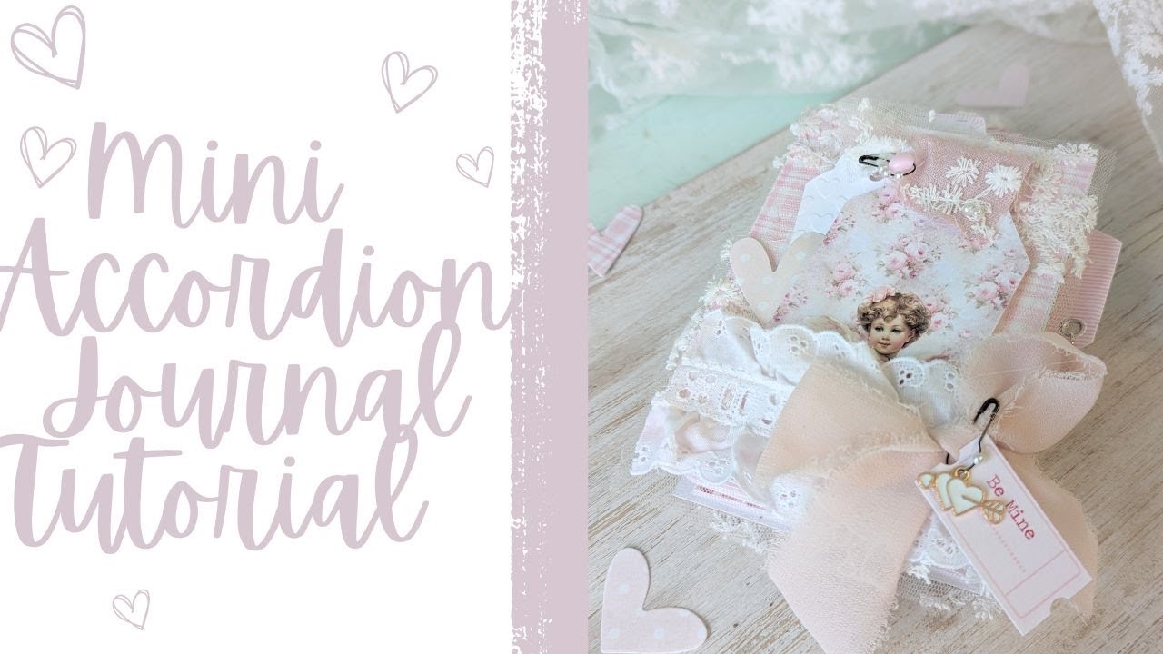 Shabby Chic Mini Accordion Album TUTORIAL [DT for #shabbyartboutique ]