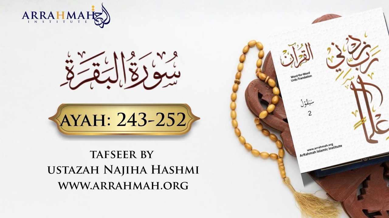 Live Tafsir of Surah Al-Baqarah Ayah 243-252 by Ustazah Najiha Hashmi. www.arrahmah.org