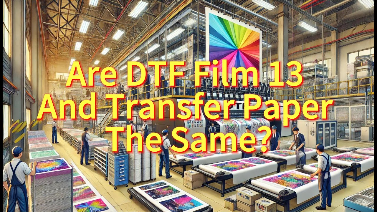 Are DTF Film 13 And Transfer Paper The Same? DTF PET Film Roll Supplier, DTF Film Warm Peel