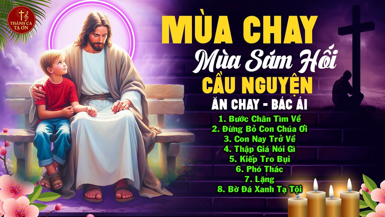 Thánh Ca Mùa Chay Tuyển Chọn Đặc Biệt 2026 | Nhạc Thánh Ca Nghe Để Cầu Nguyện, Thức Tỉnh Tâm Hồn