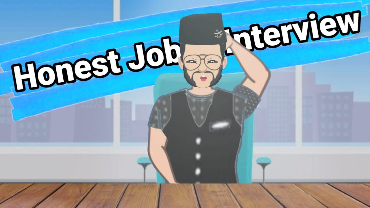 Honest Job Interview (Sketch Comedy)