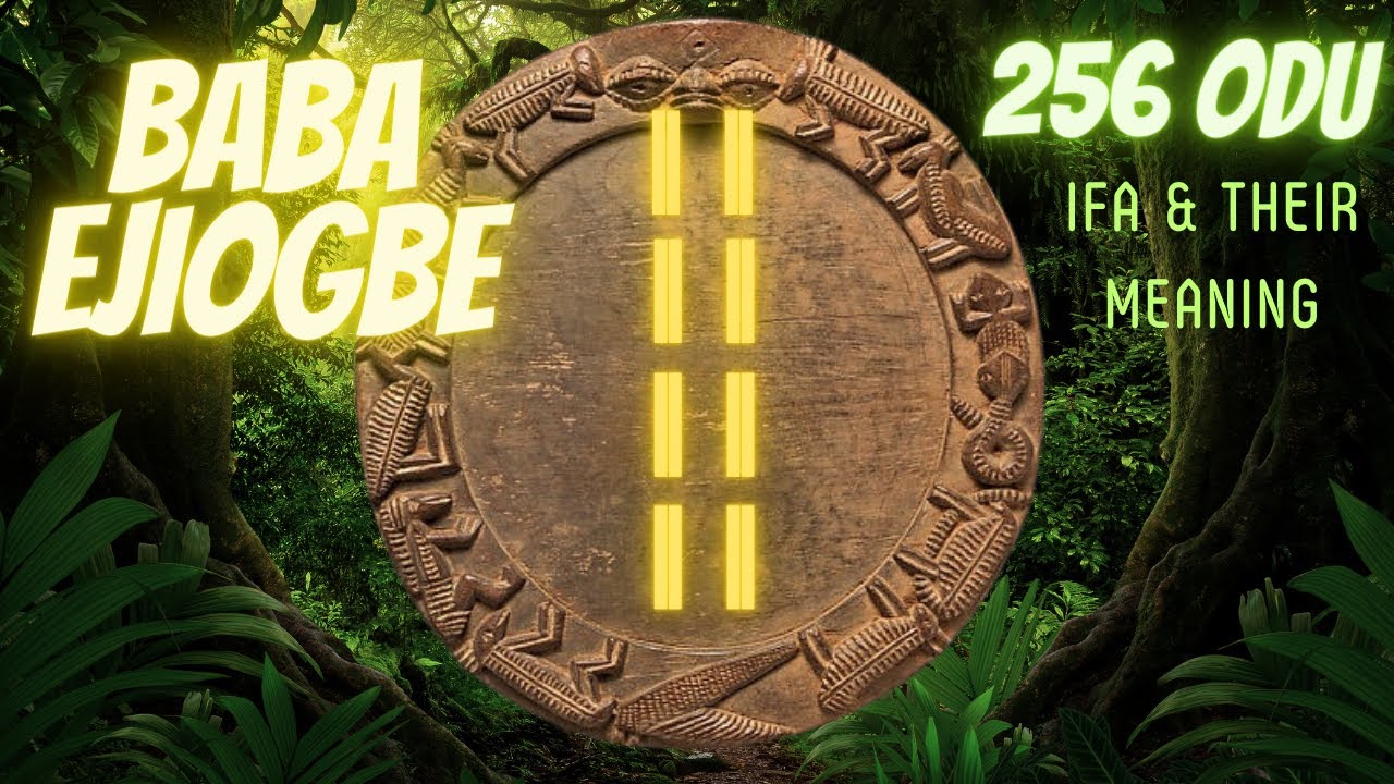 Baba Ejiogbe Meji Odu Ifa - 16 odu Ifa and their meaning