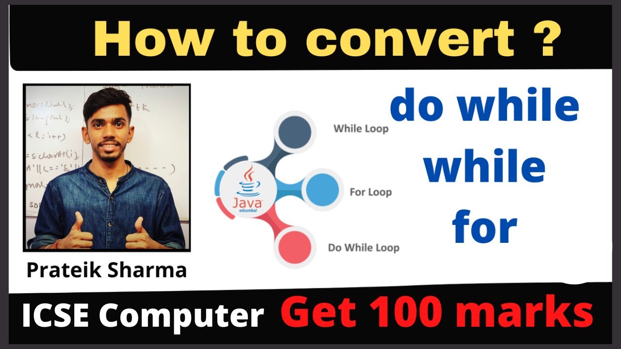 Difference between for while and do while loop ICSE computer applications Prateik Sharma by Java