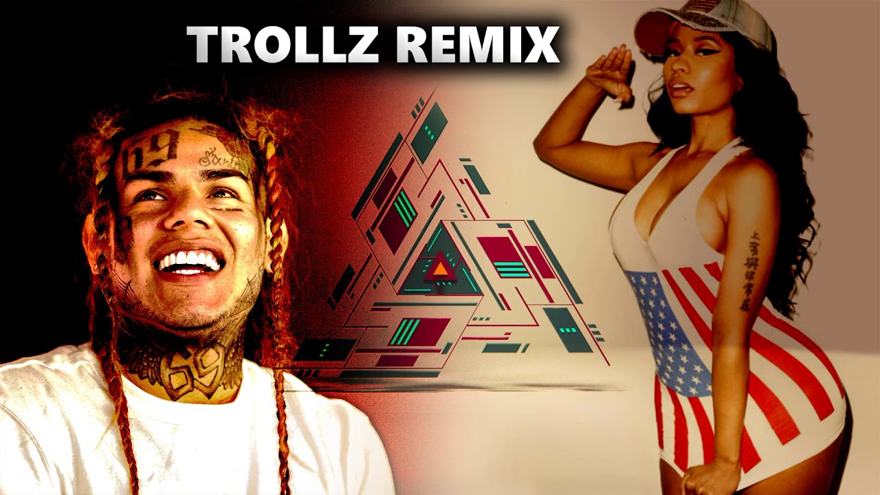 6ix9ine & Nicki Minaj - TROLLZ ULTIMATE CLUB MIX 2K20