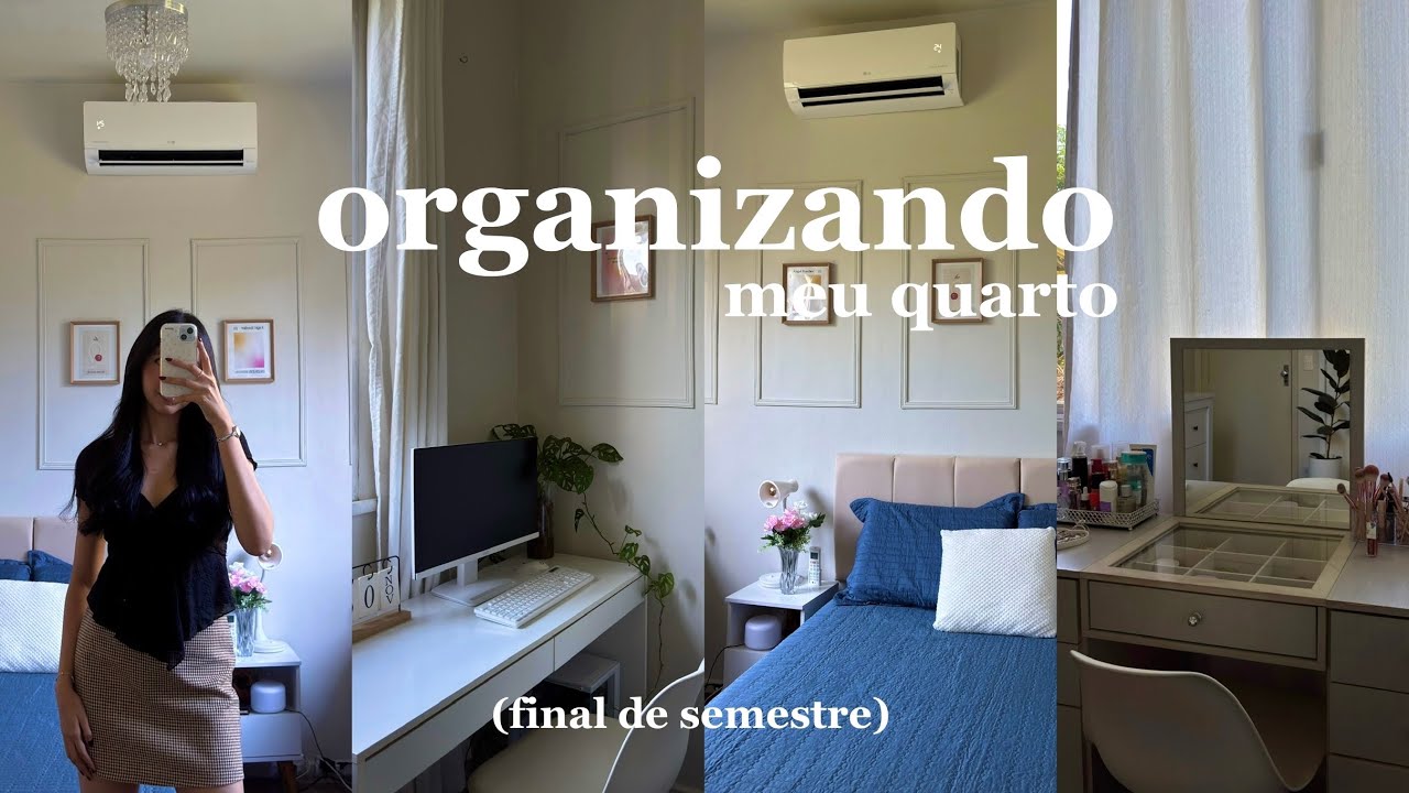ORGANIZANDO MEU QUARTO: final de semestre | escrivaninha, bolsas, penteadeira…