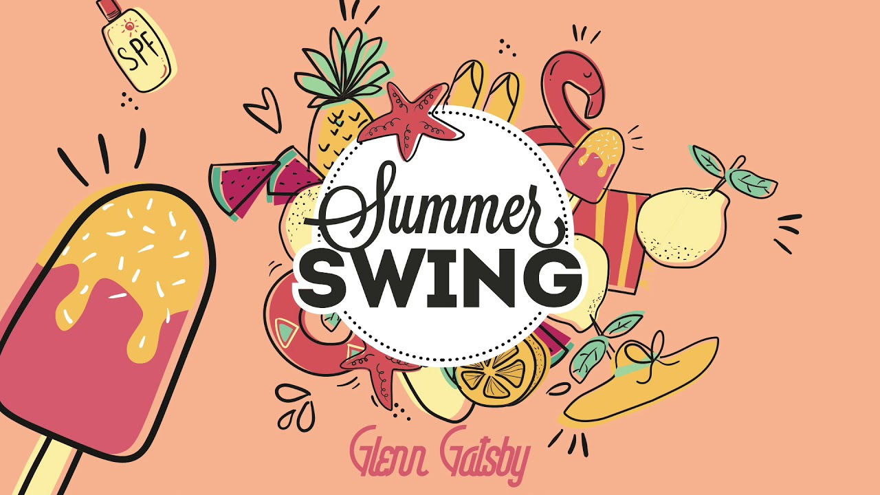 Glenn Gatsby - Summer Swing