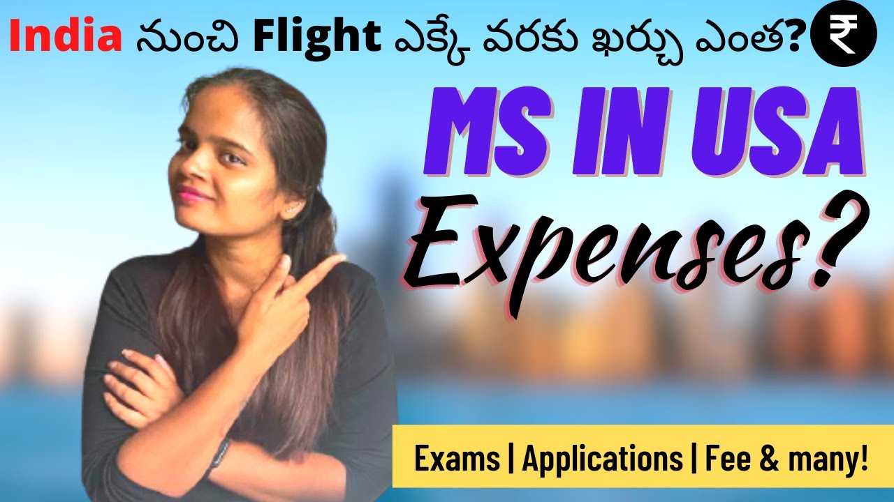 Expenses to Study MS in USA 2021 || Total Cost in India || F1 VISA || USA Telugu Vlogs