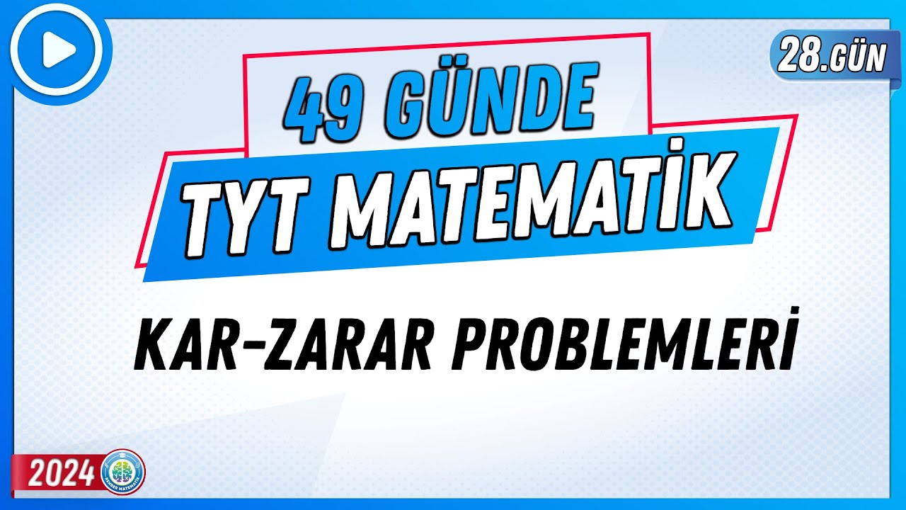 Kar Zarar Problemleri | 49 Günde TYT Matematik Kampı 28.Gün | 2024 | Rehber Matematik