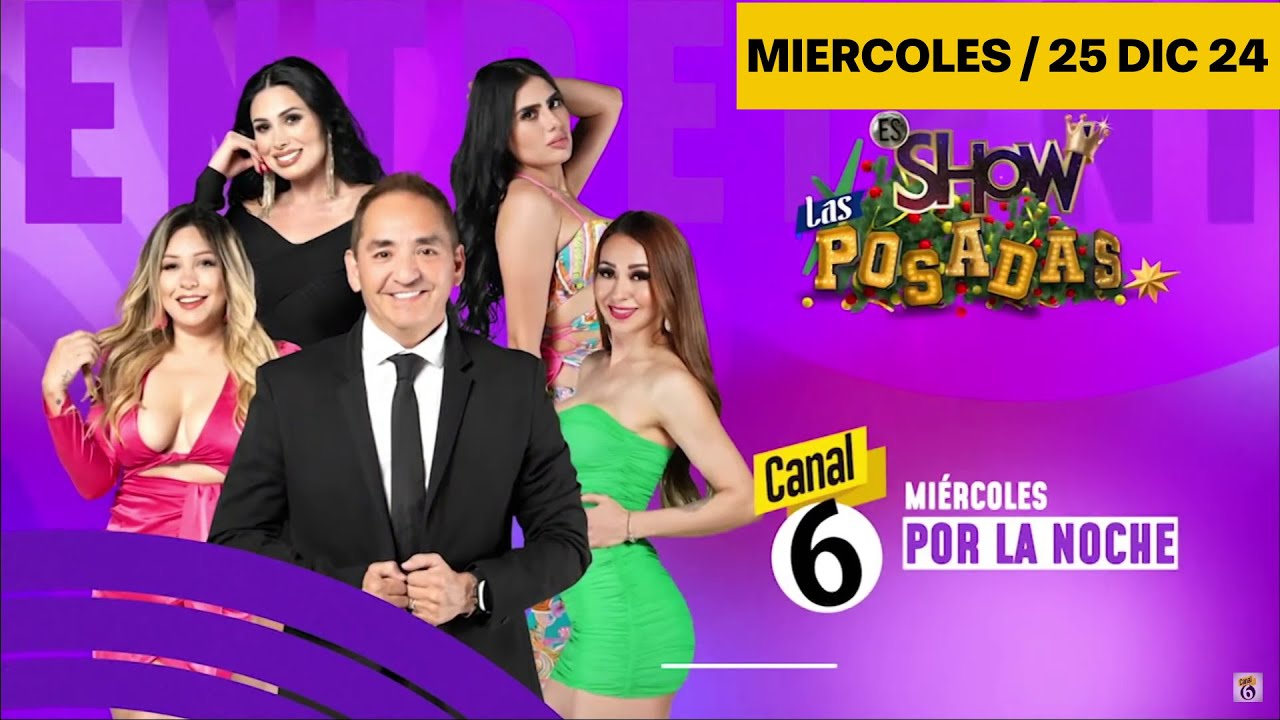 ES SHOW POSADAS MIERCOLES 25DIC24