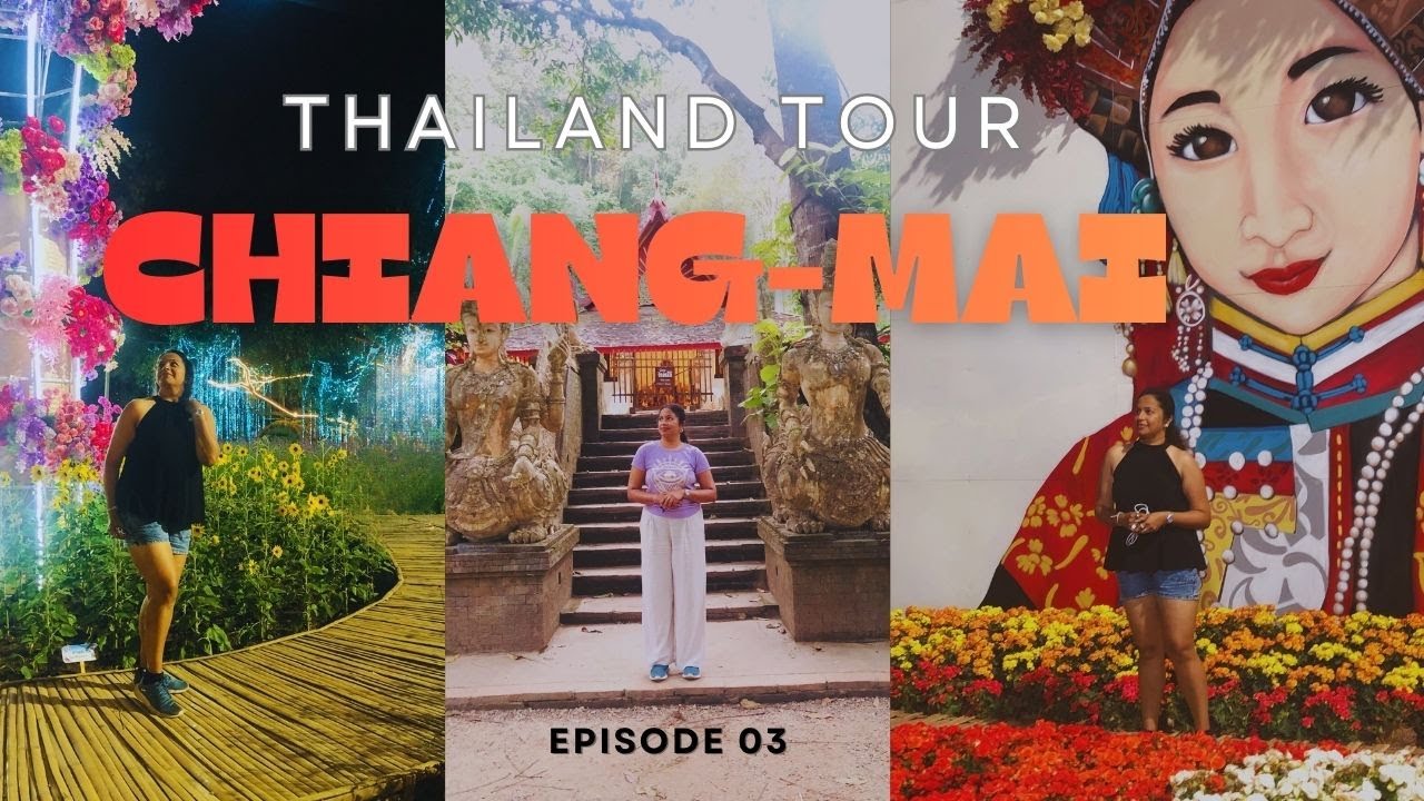 Ultimate Thailand Tour Guide Episode 3 🇹🇭 | Chiang Mai