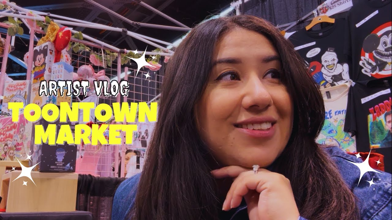 ToonTown Market | Artist Vlog |