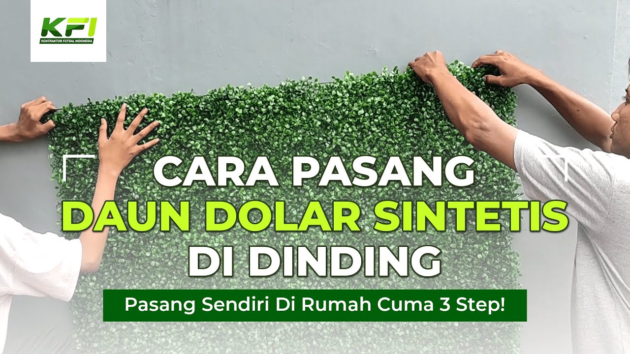 🟢Cara Pasang Daun Dolar Sintetis Di Dinding Sendiri Dirumah - CUMA 3 STEP...!!!