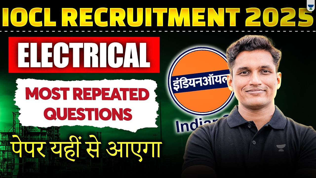 IOCL RECRUITMENT 2025 | Electrical Most Repeated Questions | Mayank sir