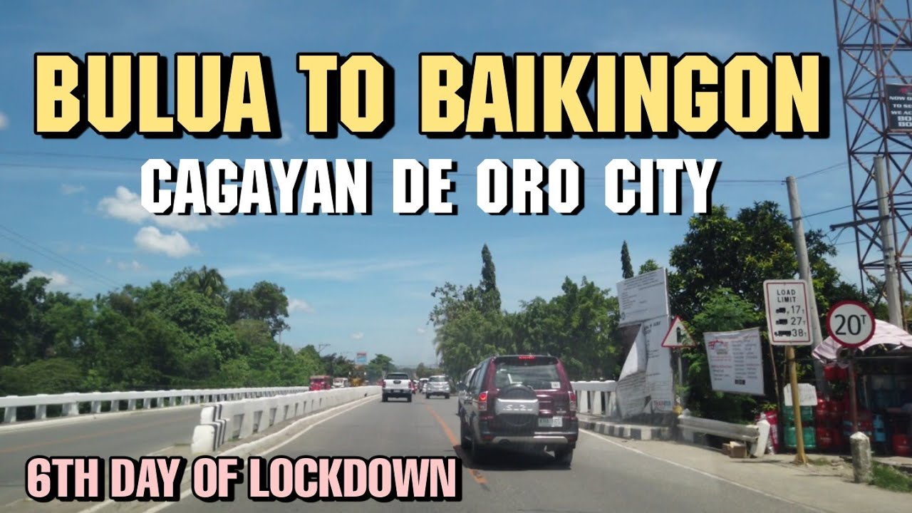 Bulua to Baikingon ROAD TOUR | CAGAYAN DE ORO CITY, PHILIPPINES ( DAY 6 ECQ)