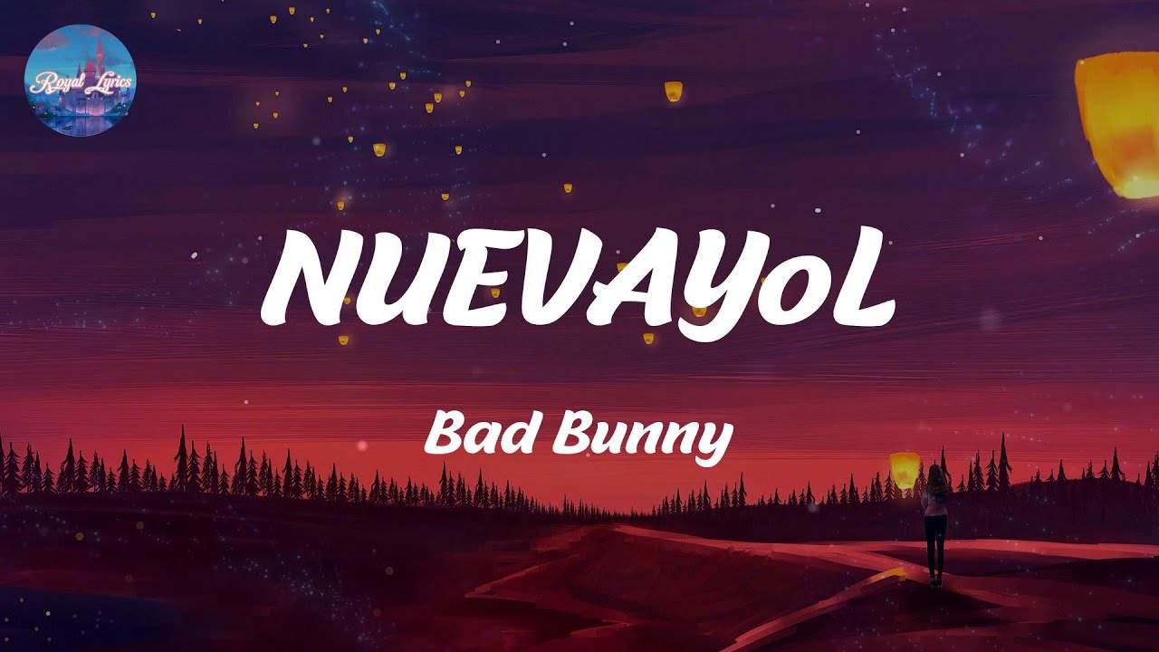 NUEVAYoL - Bad Bunny (Lyrics)