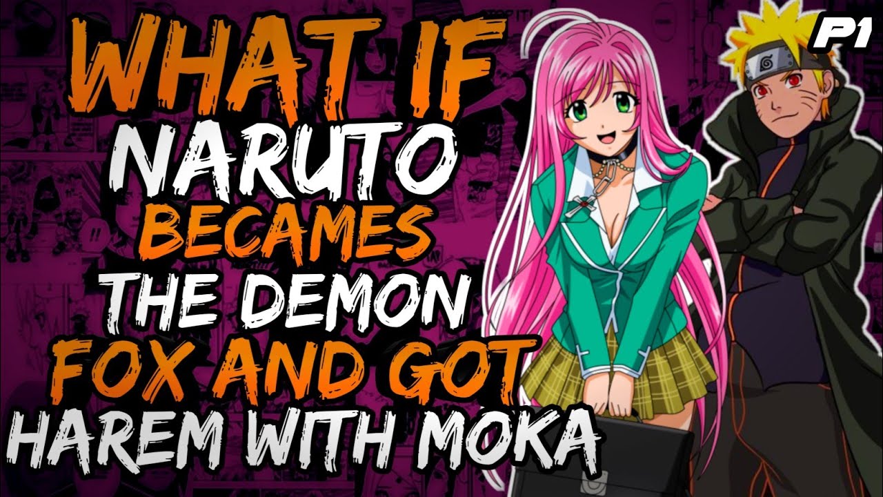 What if Naruto becames the Demon Fox And Got Harem with Moka? (NarutoxRosario+V)// Part 1 //