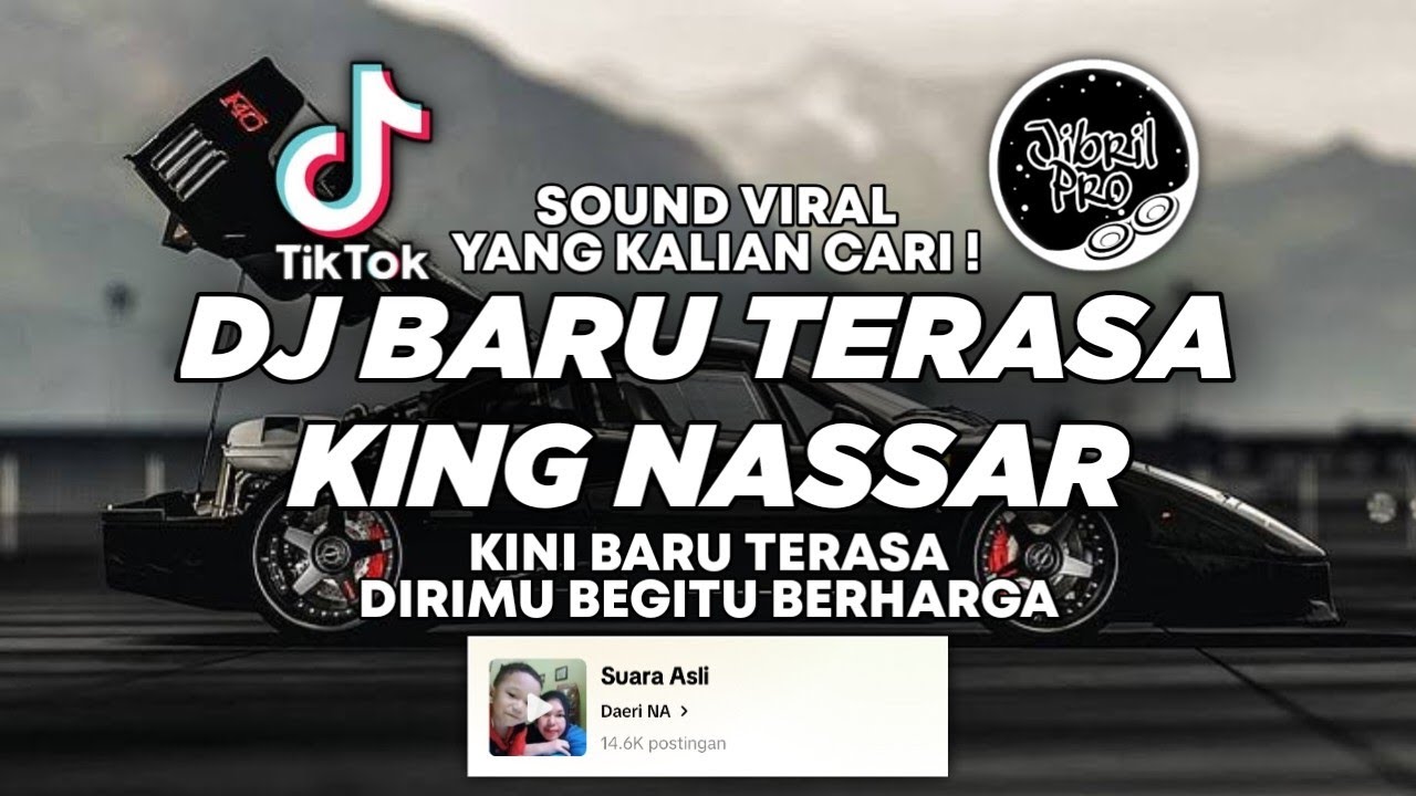 DJ BARU TERASA - KING NASSAR DJ KINI BARU TERASA DIRIMU BEGITU BERHARGA TIKTOK VIRAL 2025 !