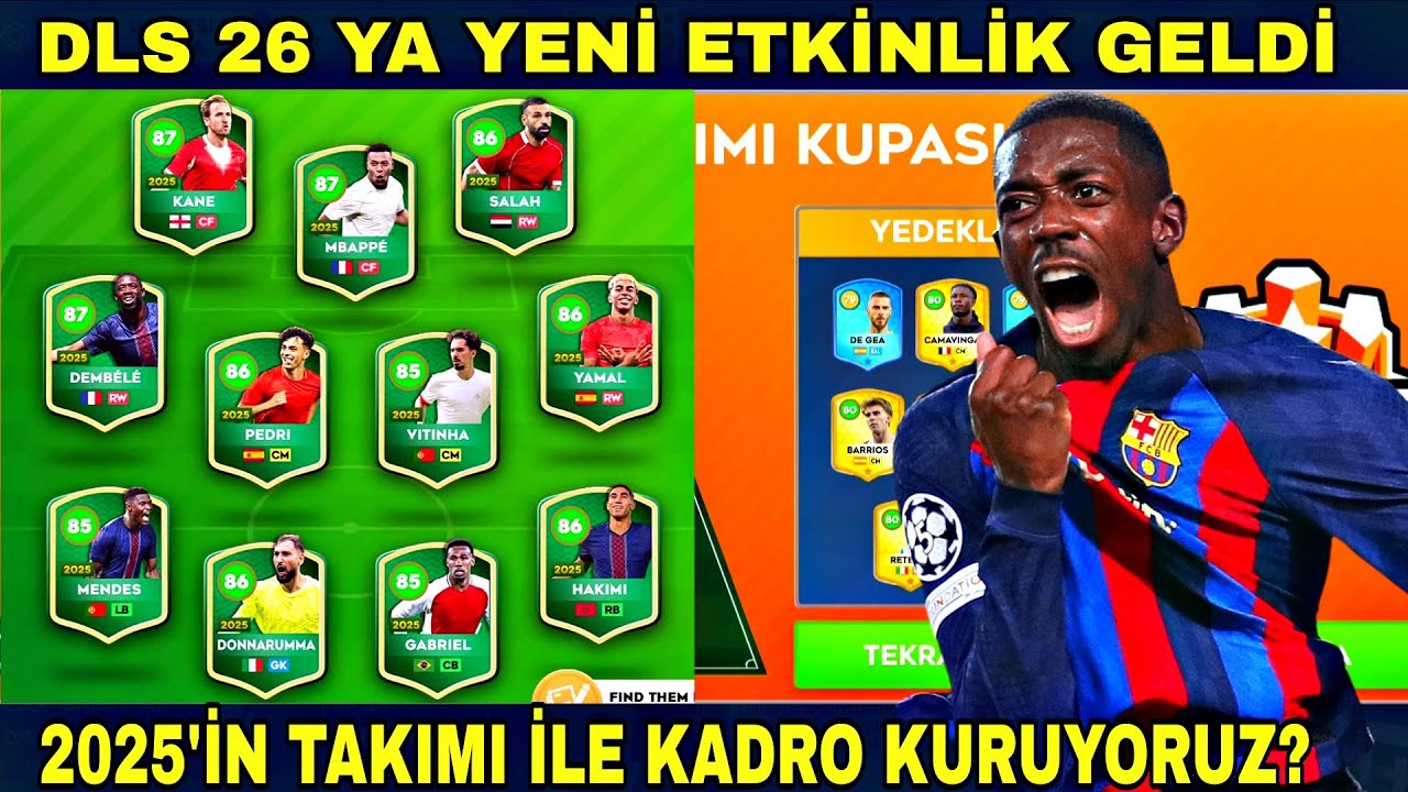DLS 26 YA YENİ ETKİNLİK GELDİ! 2025'İN TAKIMIYLA KADRO KURUYORUZ! | Dream League Soccer 2026
