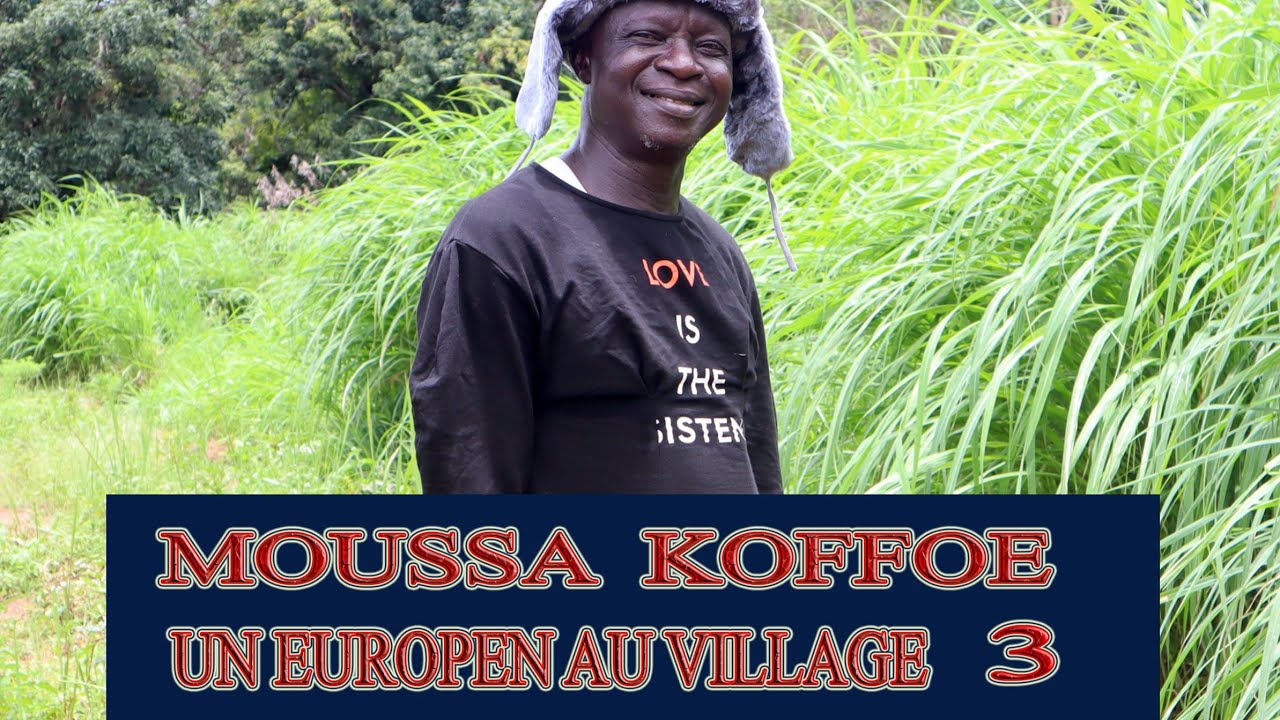 Moussa koffoe un Européen au village P3