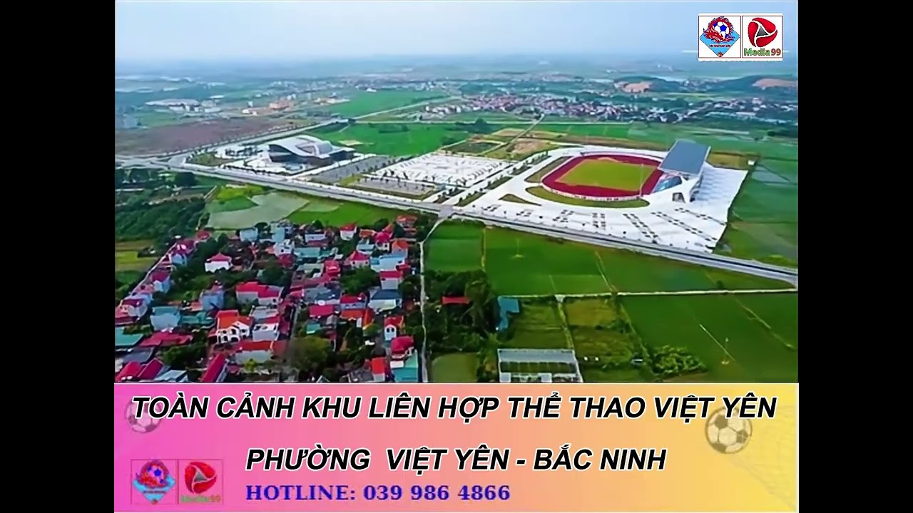 Toàn cảnh khu liên hợp thể thao Việt Yên . Phường Việt Yên - Bắc Ninh.
