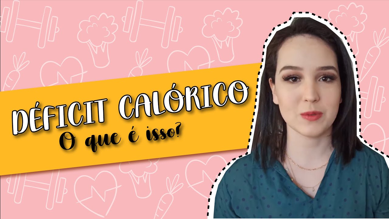 O que é déficit calórico? E qual sua importância no emagrecimento?