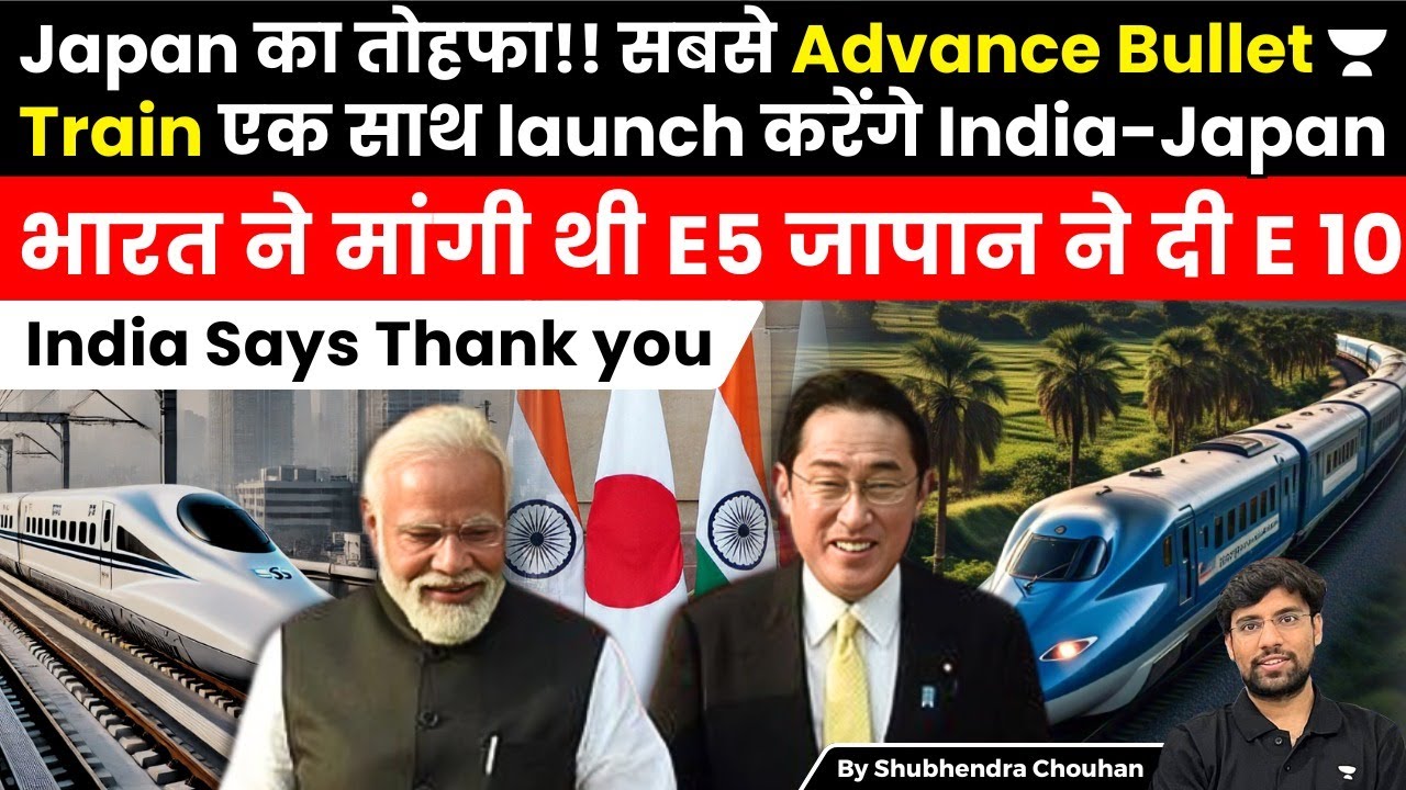 Japan to launch its shinkansen E10 Bullet train in India instead of E 5
