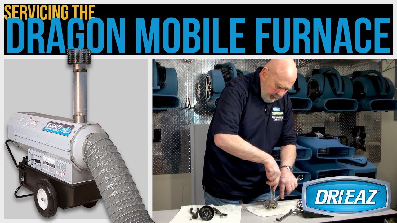 Servicing the Dri-Eaz Dragon 3600 Mobile Furnace
