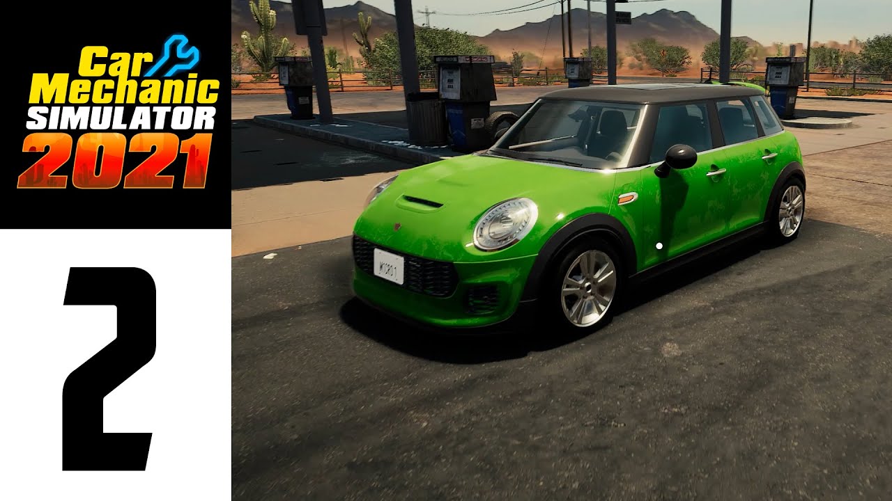CAR MECHANIC SIMULATOR 2021 | CAREER MODE | EP2 |THE MINI |  NO COMMENTARY