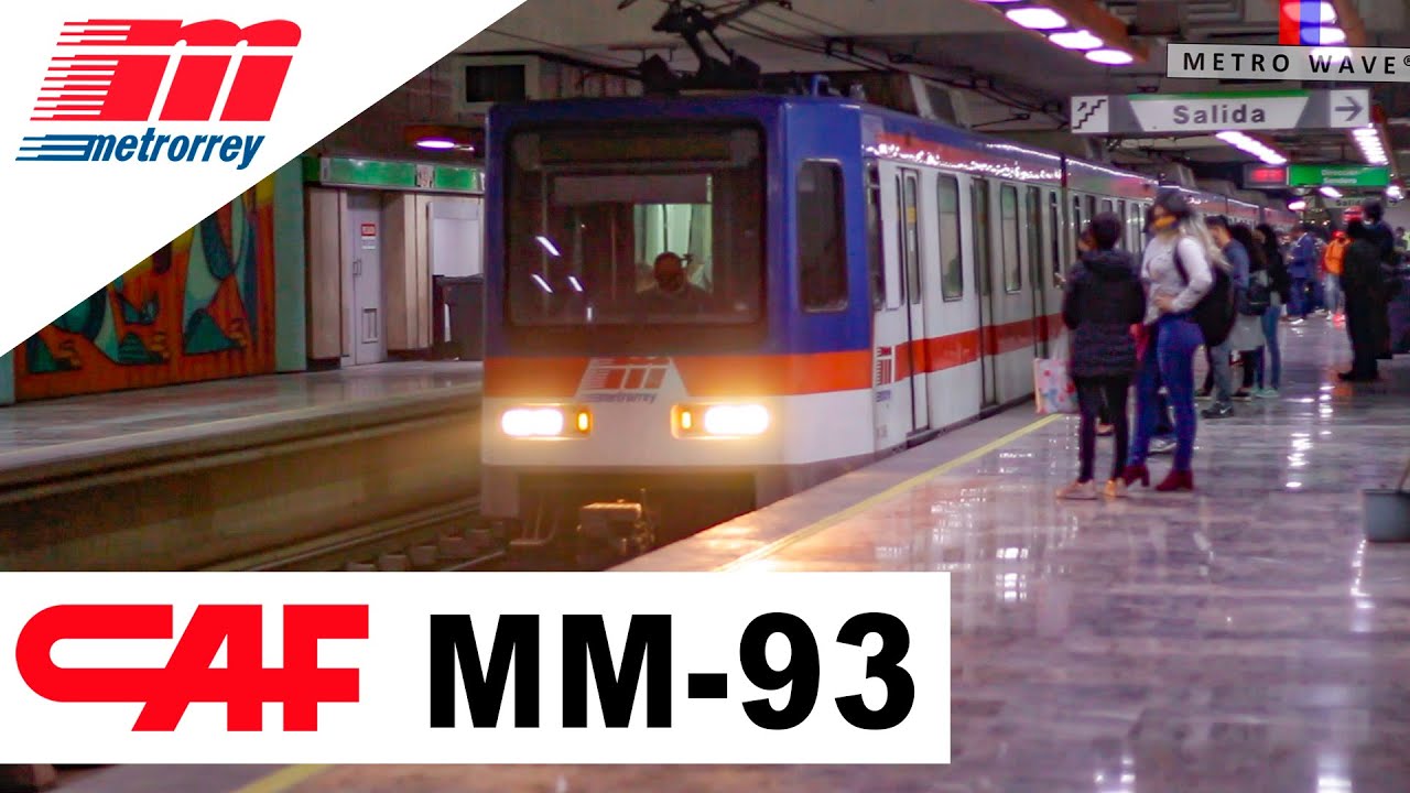 Metro de Monterrey | ¡Conoce el CAF MM-93 de Metrorrey! 🇪🇸 🚇