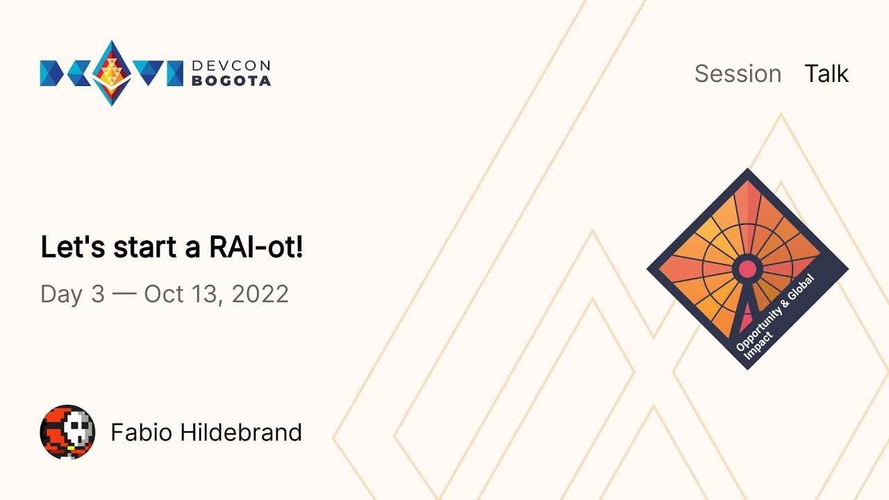 Let's start a RAI-ot! by Fabio Hildebrand | Devcon Bogot&aacute;