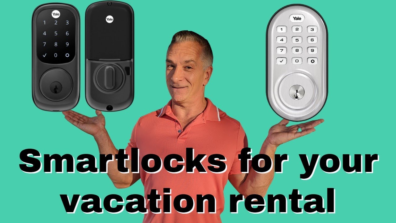 Smartlock Secrets for your Vacation Rentals and Avoiding Pitfalls