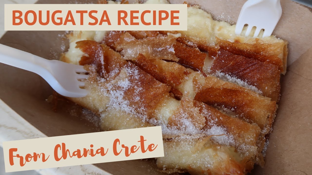 Traditional Bougatsa Recipe: How To Make Chania Style Bougatsa from Crete