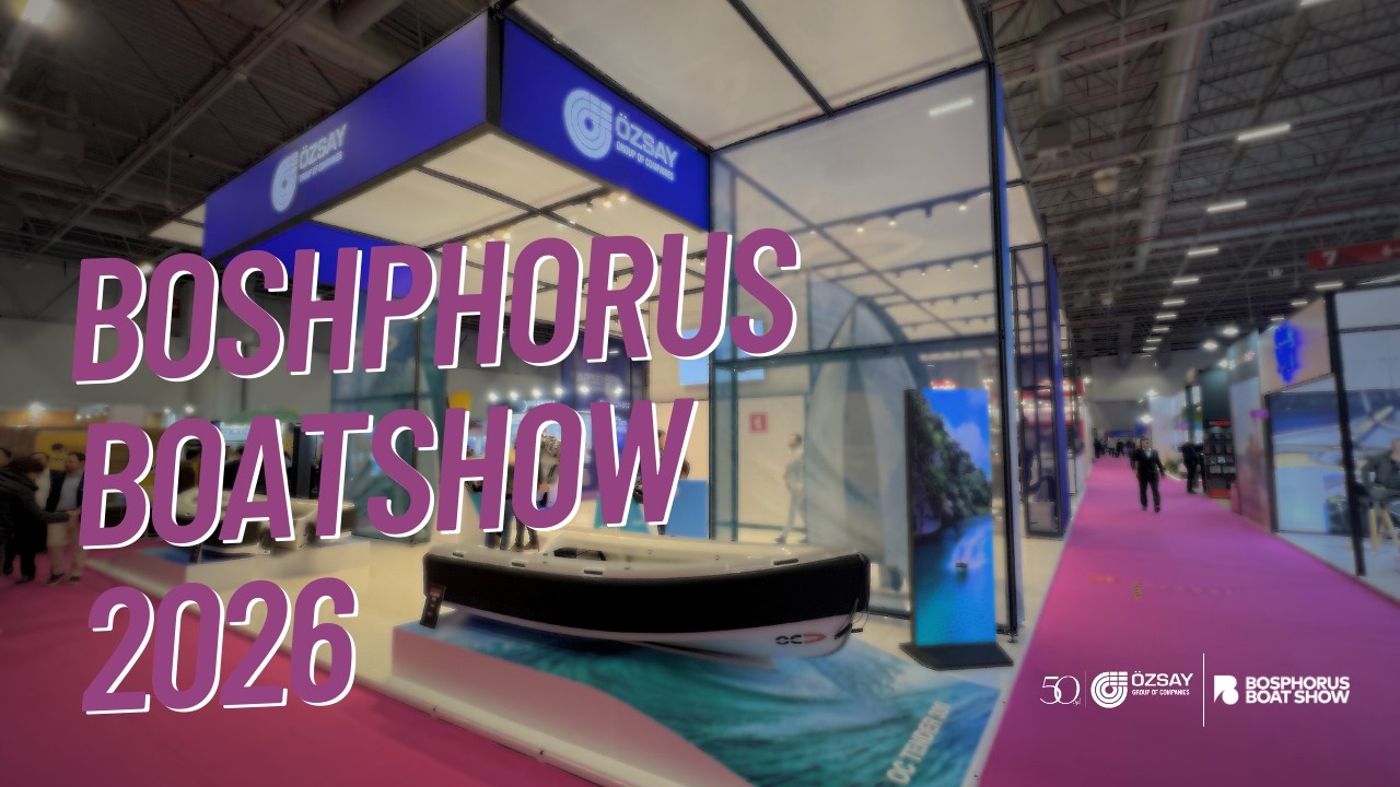 Bosphorus Boat Show 2026 | Özsay Marine