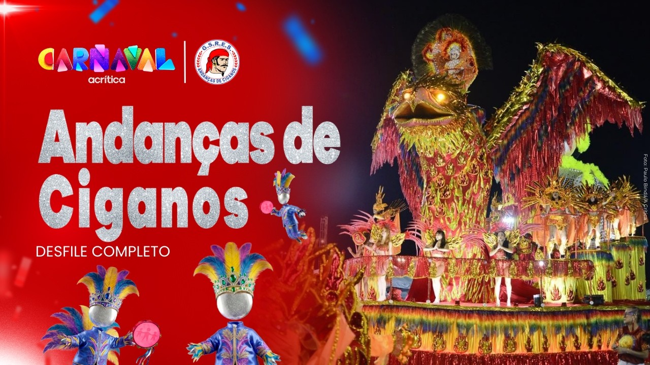 CARNAVAL DE MANAUS 2026: ANDANÇAS DE CIGANOS | DESFILE COMPLETO