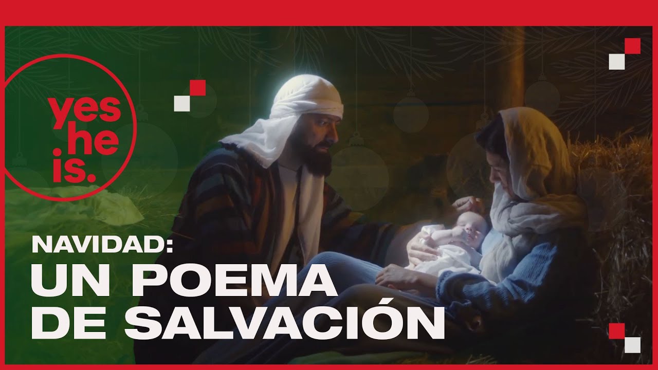 Navidad: Un poema de salvación | yesHEis Latin America