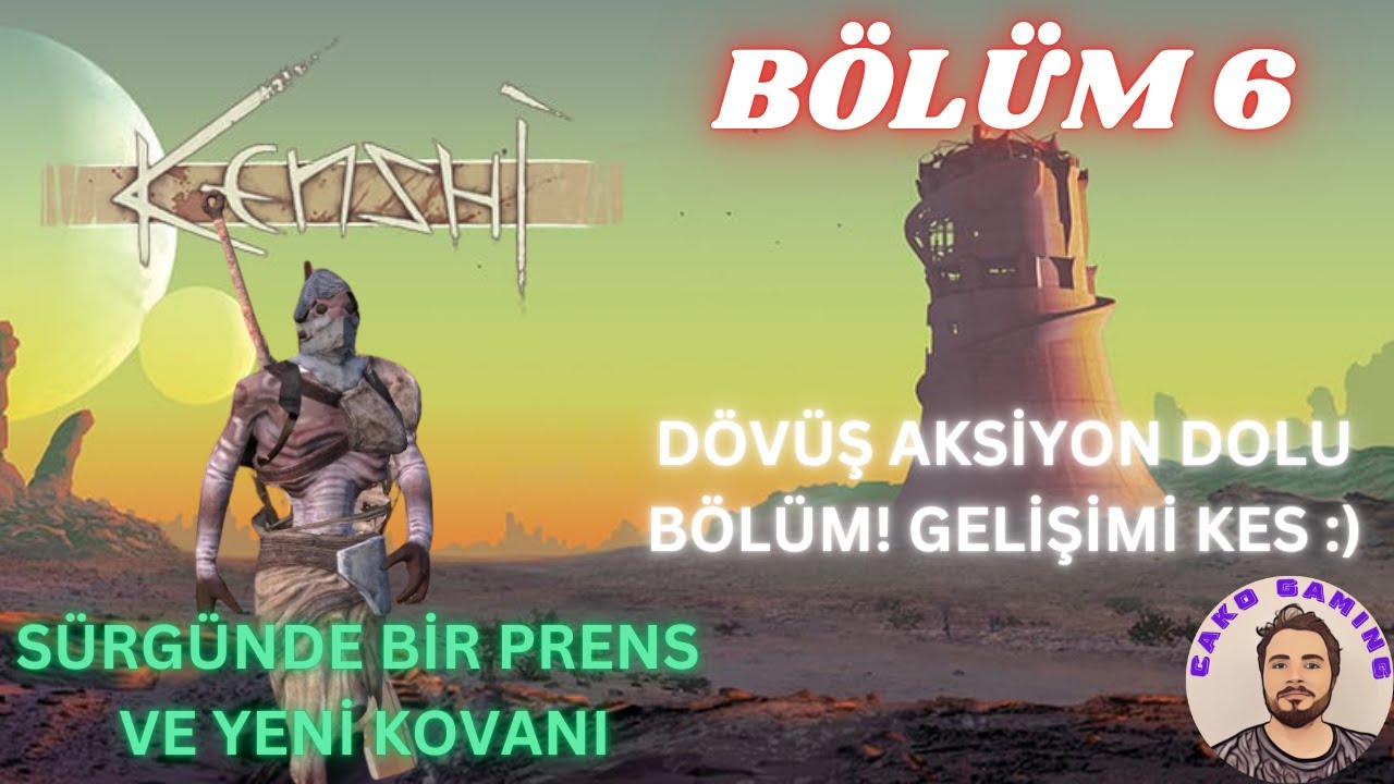 KENSHİ TÜRKÇE // SÜRGÜN KOVAN PRENSİ VE YENİ KOVANI! BÖLÜM 6 // BOL KAPIŞMALI