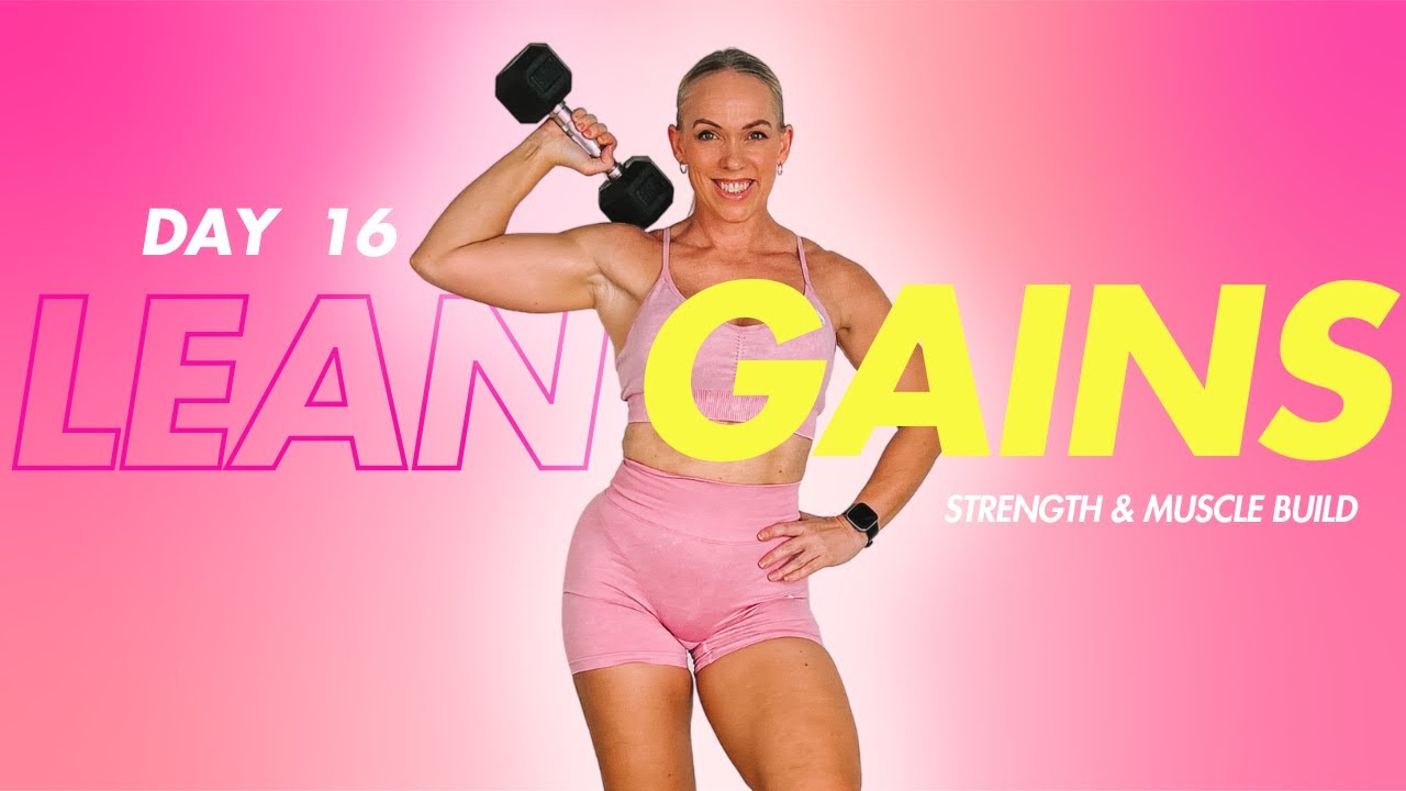30 Minute Muscle Building Workout At Home | LEAN GAINS DAY 16