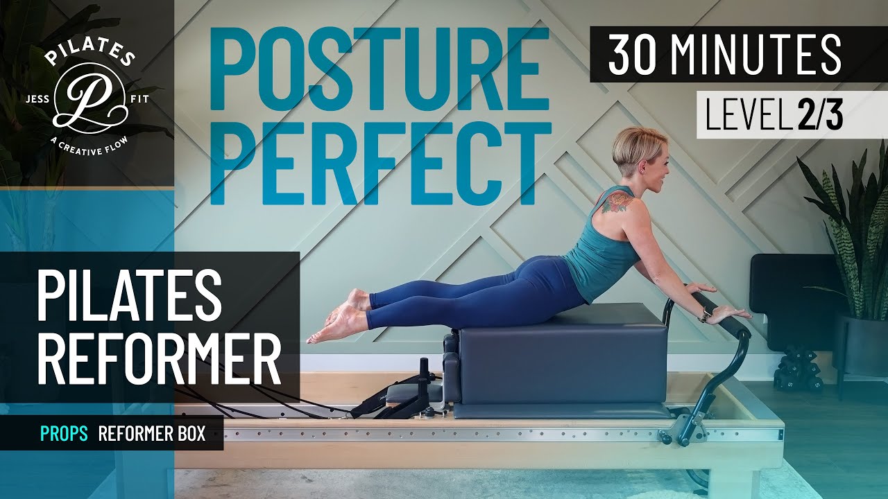Posture Perfect | 30-Min Pilates Reformer Workout for Spinal Control & Upper Body Strength
