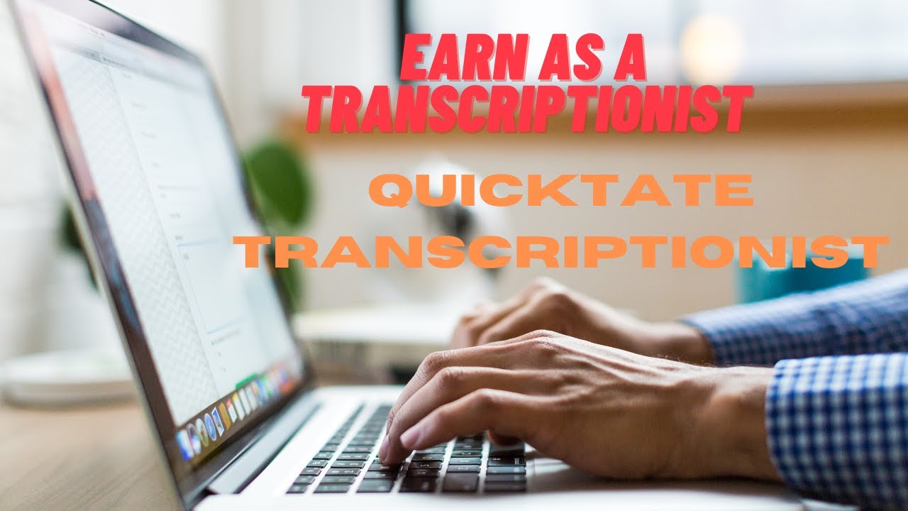 Transcription Jobs | Quicktate Transcriptionist
