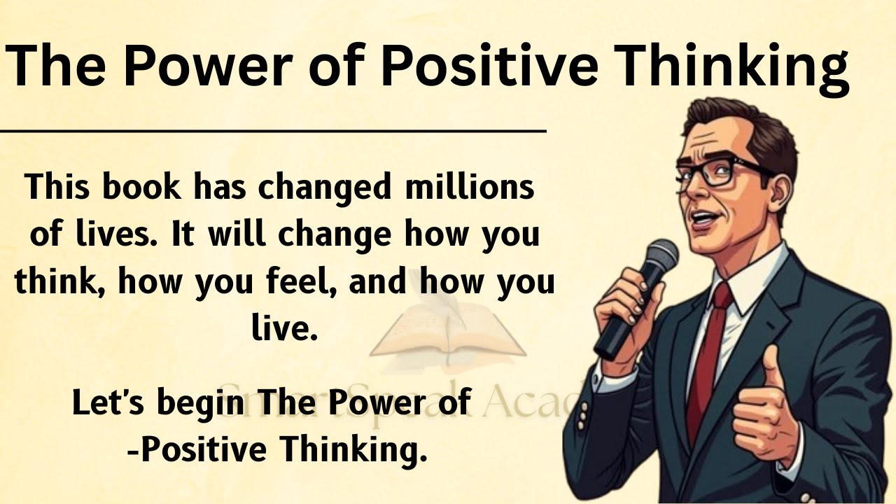 The Power of Positive Thinking Book Summary || Graded Reader || Improve Your English Fluency ✅️