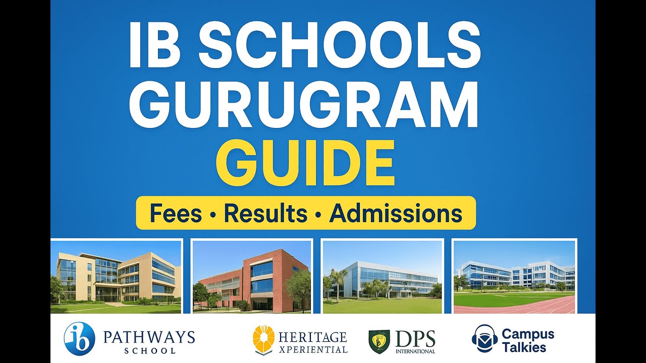 Gurugram IB Schools Full Guide 2025 - Fees, Results, Facilities & Admission Process