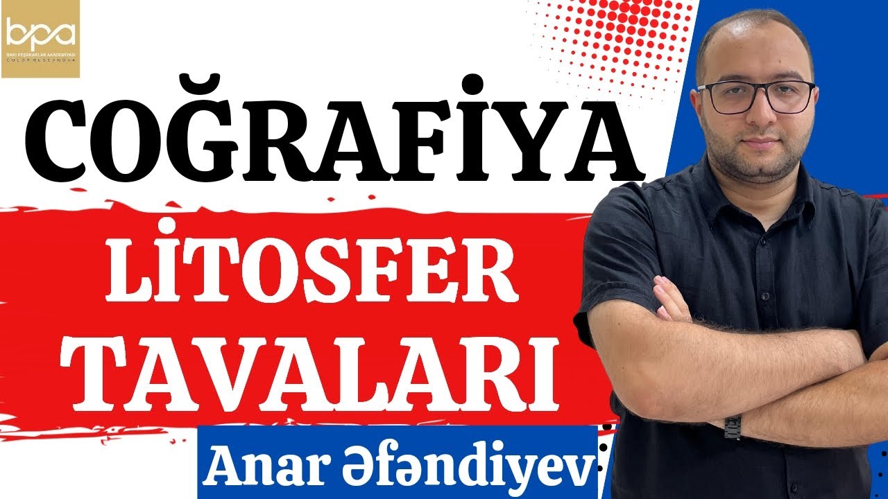 Litosfer tavaları . Anar Əfəndiyev 055-841-61-11