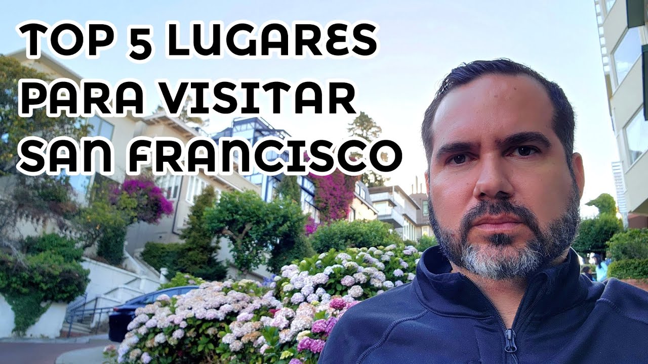 ¿Qué hacer en SAN FRANCISCO? / Top 5