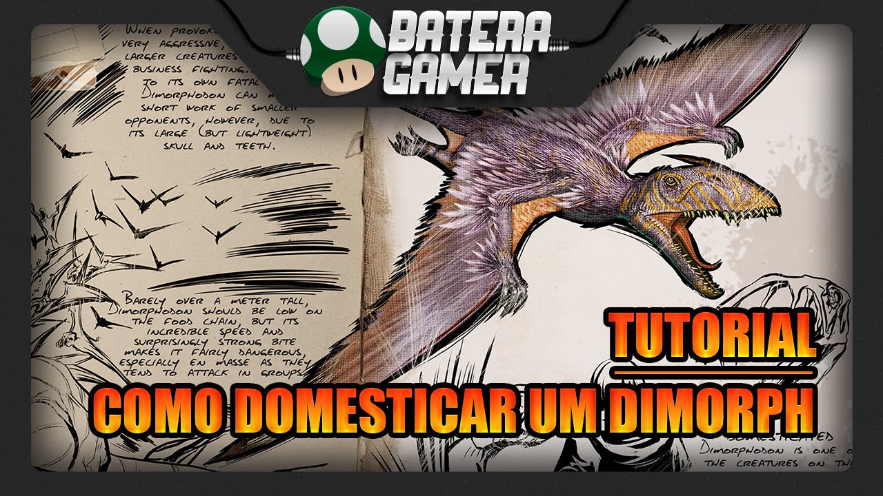 ARK: SURVIVAL EVOLVED - COMO DOMESTICAR UM DIMORPHODON (TUTORIAL EM PT-BR)