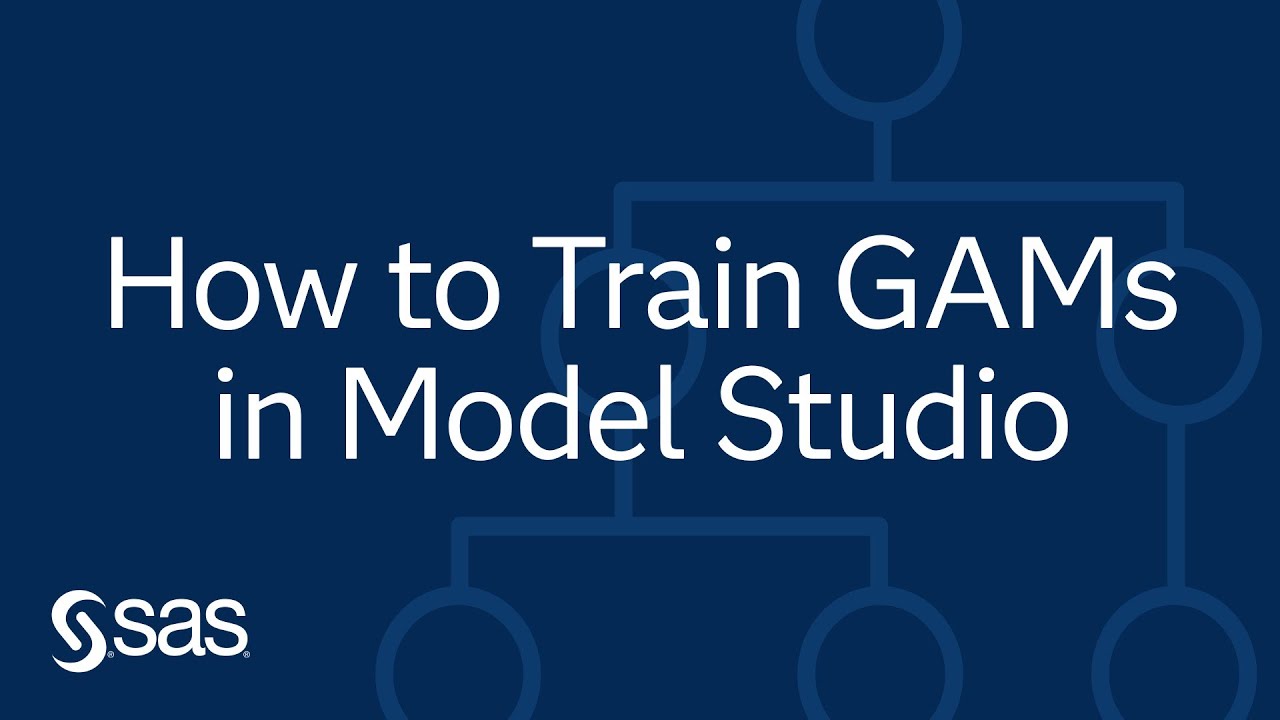 How to Train Generalized Additive Models (GAMs) in Model Studio