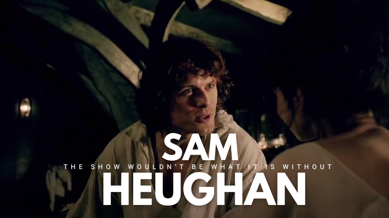 Sam Heughan Truly was Born to Play Jamie Fraser